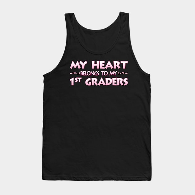 Valentine's Day School Gift For 1st First Grade Teachers Tank Top by MagikTees